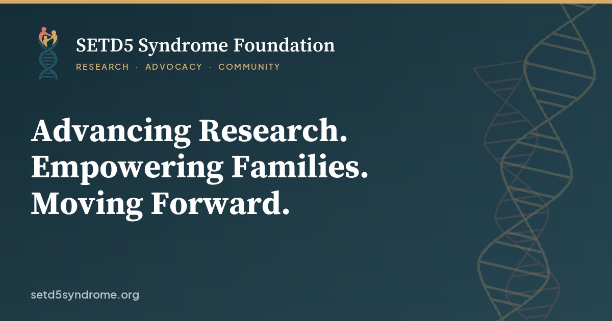 Setd5 Gene SETD5 Syndrome Foundation: Research, Advocacy, Community